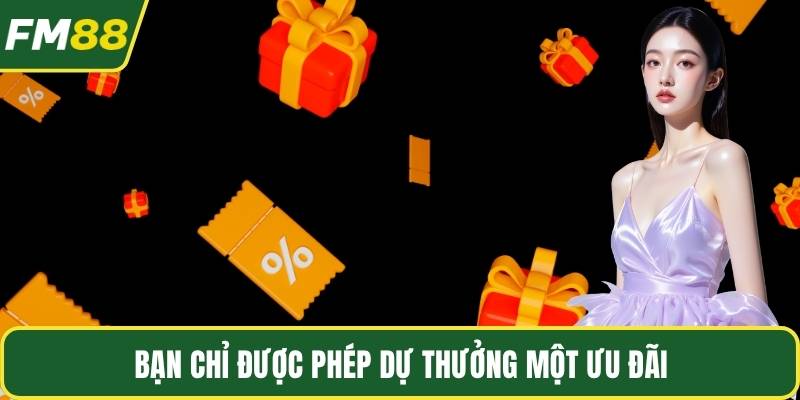 Bạn chỉ được phép dự thưởng một ưu đãi